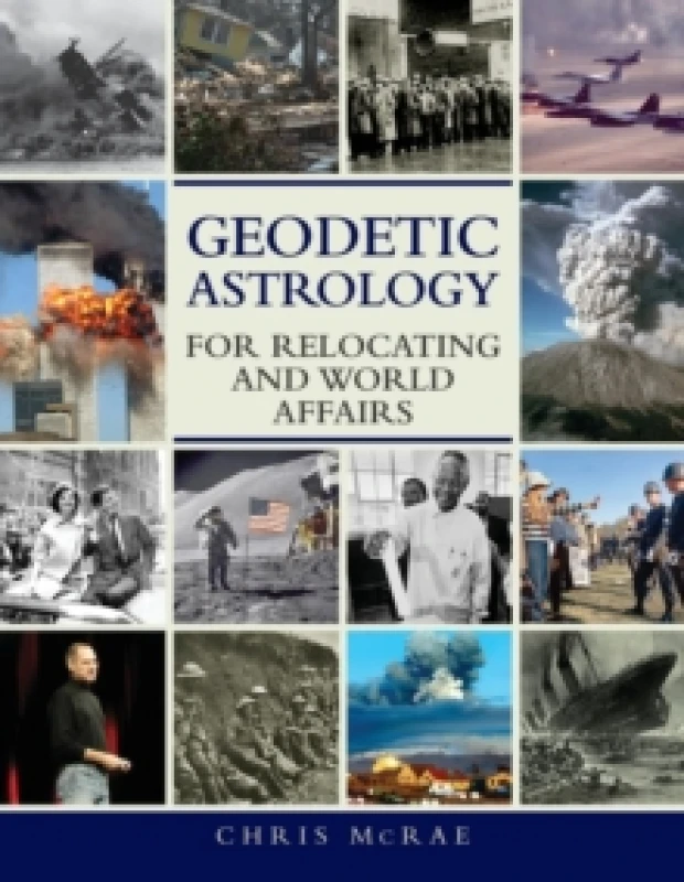 Image of Geodetic Astrology for Relocating and World Affairs Paperback / softback