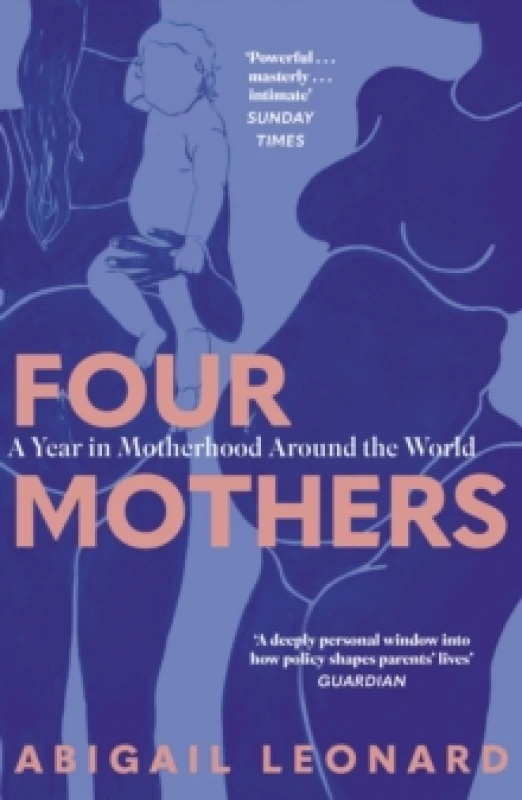 Image of Four Mothers : A Year in Motherhood Around the World Paperback / softback