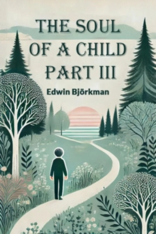 Image of The Soul of a Child PART III (Edition2024) Paperback / softback