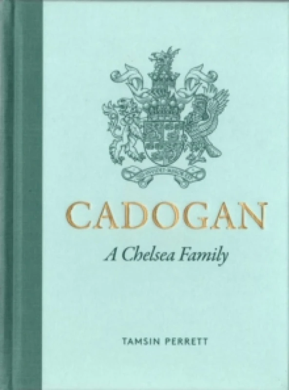 Image of Cadogan : A Chelsea Family Hardback