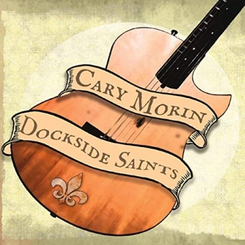 Image of Cary Morin - Dockside Saints CD