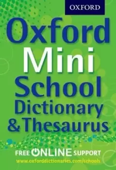 Image of Oxford mini school dictionary & thesaurus by Oxford Dictionaries