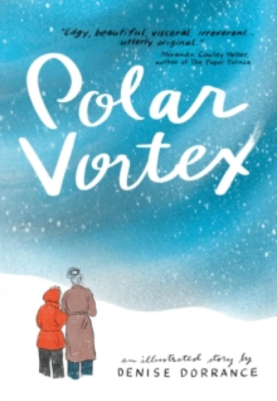 Image of Polar Vortex : An illustrated story by Denise Dorrance Hardback