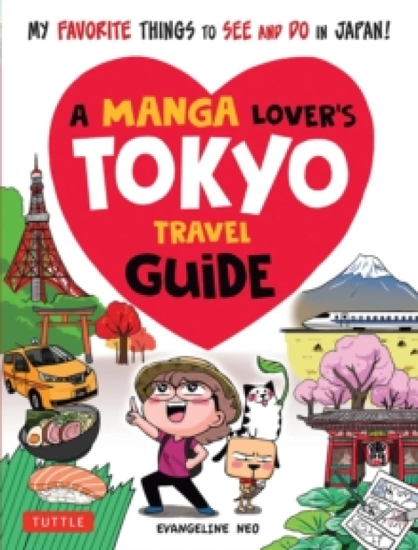Image of A Manga Lover's Tokyo Travel Guide : My Favorite Things to See and Do In Japan Paperback / softback