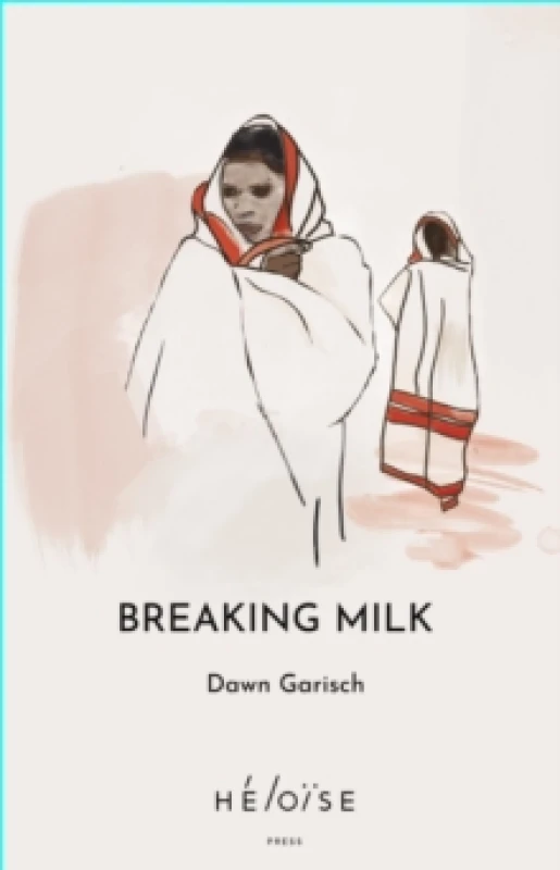 Image of Breaking Milk Paperback / softback