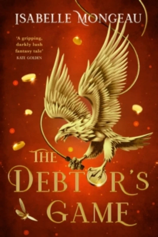 Image of The Debtor's Game : the utterly irresistible, gritty and unique adult Fae fantasy Hardback