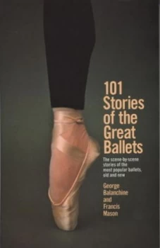 Image of 101 Stories of the Great Ballets by George Balanchine Paperback