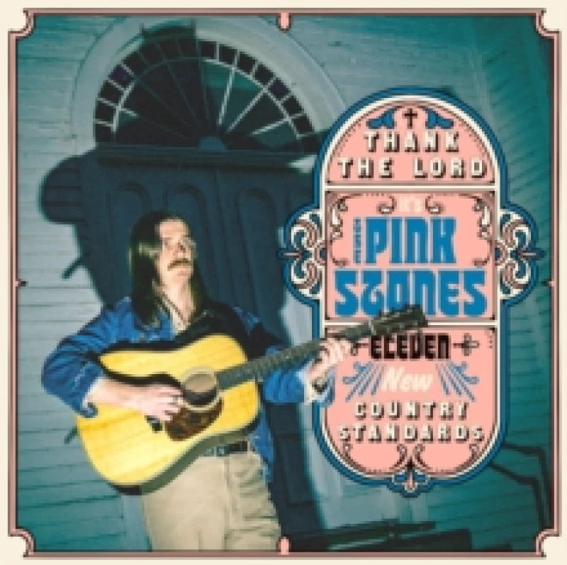 Image of Thank the Lord... It's the Pink Stones Vinyl