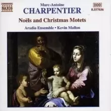 Image of Noels and Christmas Motets Vol. 2 (Mallon, Aradia Ensemble)
