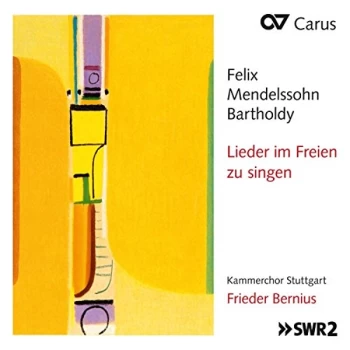Image of Frieder Bernius/Kammerchor Stuttgart - Felix Mendelssohn Bartholdy: Lieder Im Freien Zu Singen CD