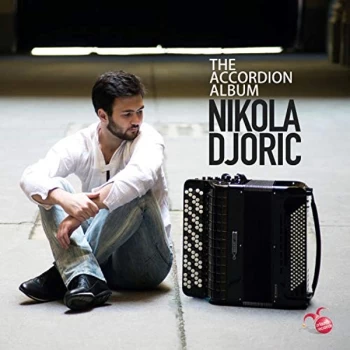 Image of Nikola Djoric - Nikola Djoric: The Accordion Album CD