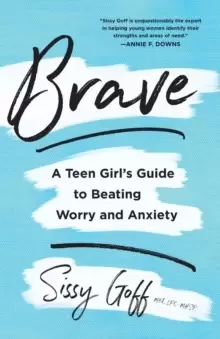 Image of Brave : A Teen Girl's Guide to Beating Worry and Anxiety