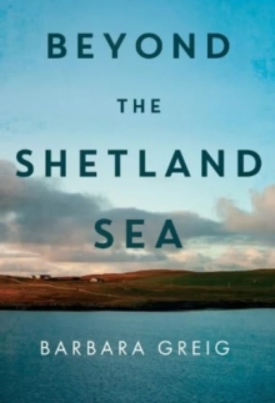Image of Beyond The Shetland Sea Paperback / softback