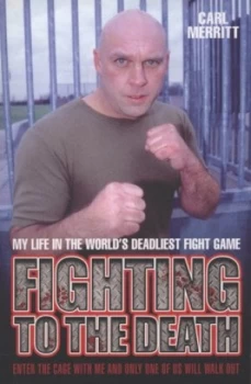 Image of Fighting to the Death by Carl Merritt Paperback
