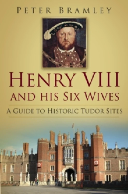 Image of Henry VIII and His Six Wives. Paperback. By Peter Bramley Books