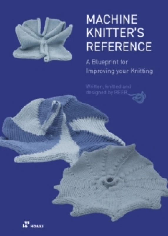 Image of Machine Knitter's Reference: A Blueprint for Improving Your Knitting Paperback / softback