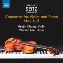 Image of Friedrich Seitz: Concertos for Violin and Piano Nos. 1-5