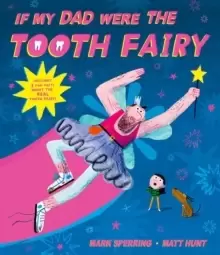 Image of If My Dad Were The Tooth Fairy : perfect for Father's Day!