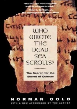 Image of Who Wrote the Dead Sea Scrolls by Norman Golb Book