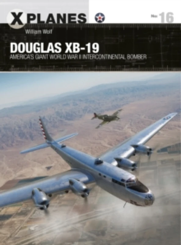 Image of Douglas XB-19 : America's giant World War II intercontinental bomber Paperback / softback
