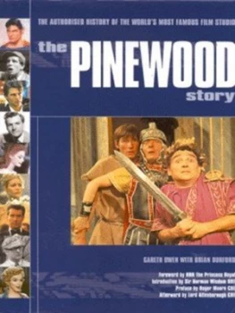 Image of The Pinewood Story by Gareth Owen and Brian Burford Hardback