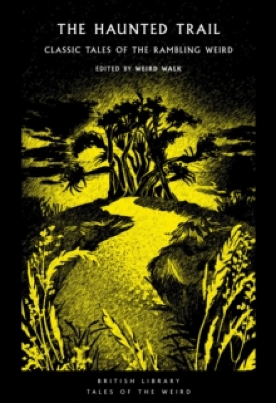 Image of The Haunted Trail. Paperback. By Weird Walk Firm Books