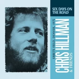 Image of Six Days On the Road Ebbets Field Denver 1975 by Chris Hillman CD Album
