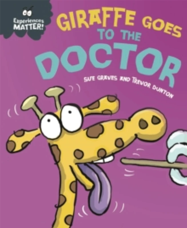 Image of Experiences Matter: Giraffe Goes to the Doctor Paperback / softback