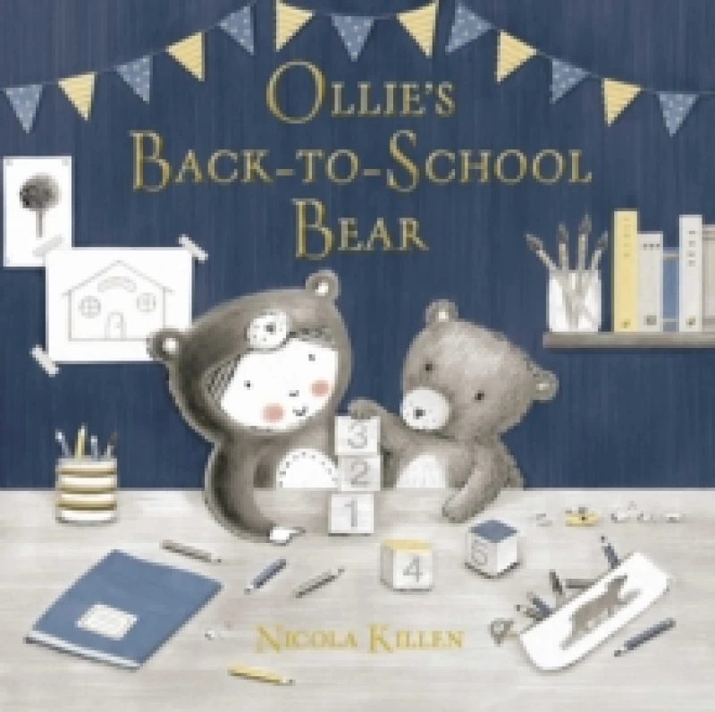 Image of Ollie's Back-to-School Bear : Perfect for little ones starting preschool! Paperback / softback