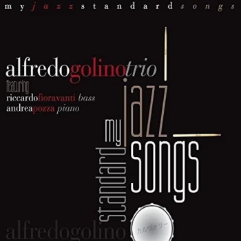 Image of Alfredo Golino Trio - My Jazz Standard Songs CD