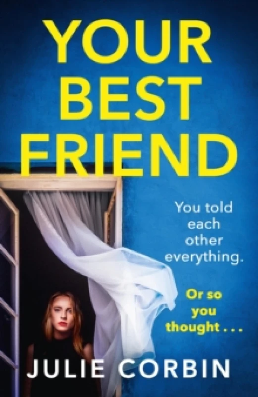 Image of Your Best Friend : A completely gripping and unputdownable psychological thriller with a shocking twist Paperback / softback