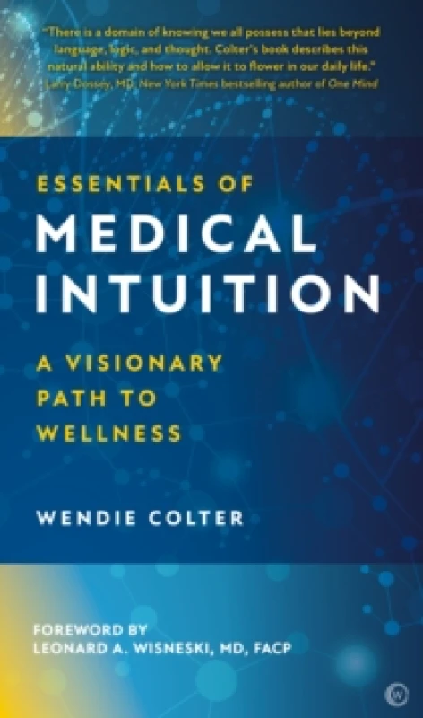 Image of Essentials of Medical Intuition : A Visionary Path to Wellness Hardback