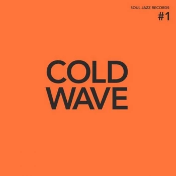 Image of Various - Cold Wave #1 Orange Translucent Vinyl