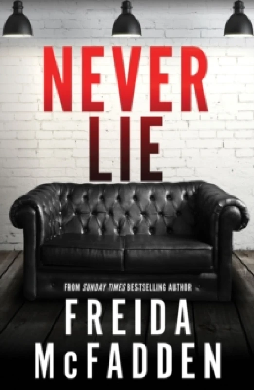 Image of Never Lie : From the Sunday Times Bestselling Author of The Housemaid Paperback / softback