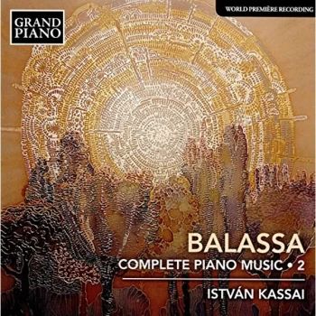 Image of Istv&aacute;n Kassai - Balassa: Complete Piano Music CD