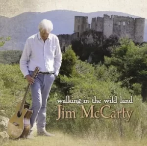 Image of Walking in the Wild Land by Jim McCarty CD Album