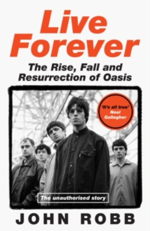 Image of Live Forever. Hardback. By John Robb Books