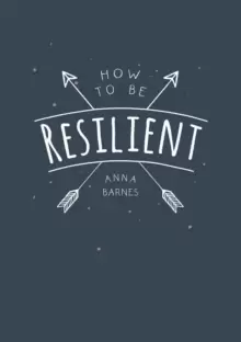 Image of How to Be Resilient : Tips and Techniques to Help You Summon Your Inner Strength