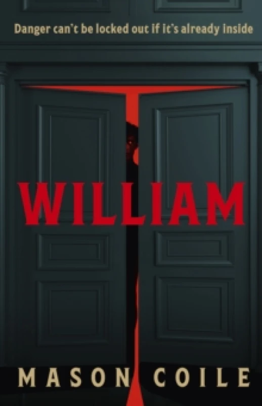 Image of William : An up-all-night slice of Halloween horror for fans of Stephen King, Black Mirror, and Frankenstein Hardback