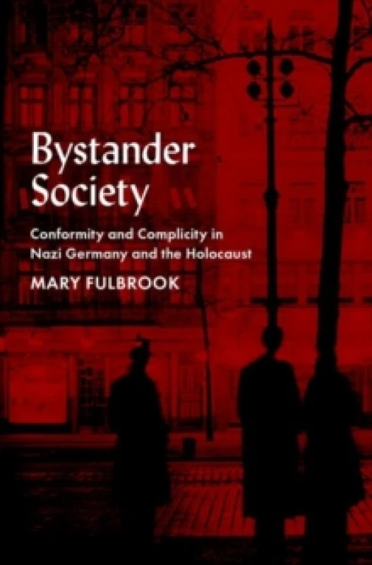 Image of Bystander Society. Hardback. By Mary Fulbrook Books
