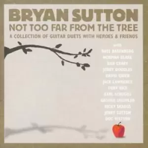 Image of Bryan Sutton - Not Too Far from the Tree CD Album - Used