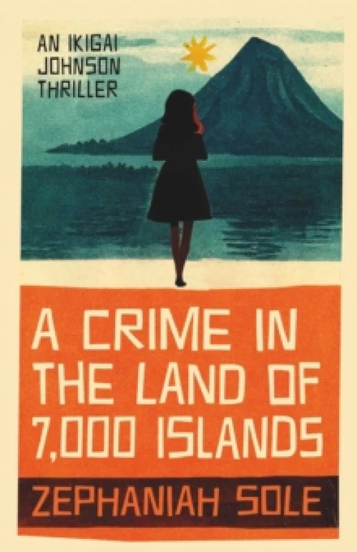 Image of A Crime In The Land of 7,000 Islands Hardback