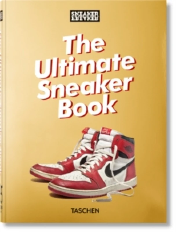 Image of Sneaker Freaker. The Ultimate Sneaker Book. 45th Ed. Hardback
