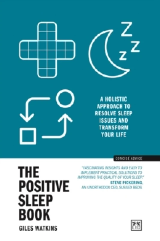 Image of The Positive Sleep Book : A holistic approach to resolve sleep issues and transform your life (New Edition) Paperback / softback
