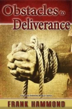 Image of Obstacles to Deliverance - Why Deliverance Sometimes Fails by Frank Hammond Paperback