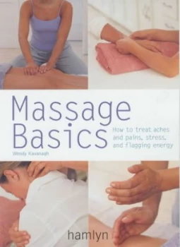 Image of Massage Basics by Wendy Kavanagh Paperback