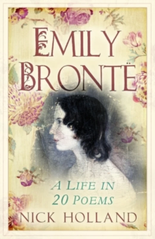 Image of Emily Bronte : A Life in 20 Poems Paperback / softback