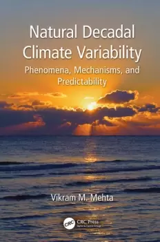 Image of Natural Decadal Climate VariabilityPhenomena Mechanisms and Predictability
