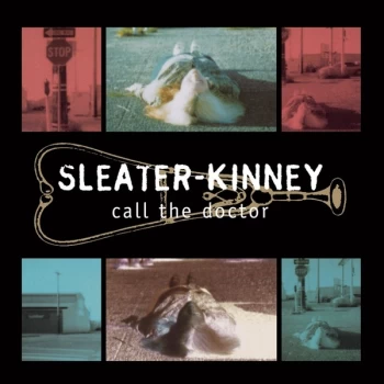 Image of Sleater-Kinney - Call The Doctor Vinyl