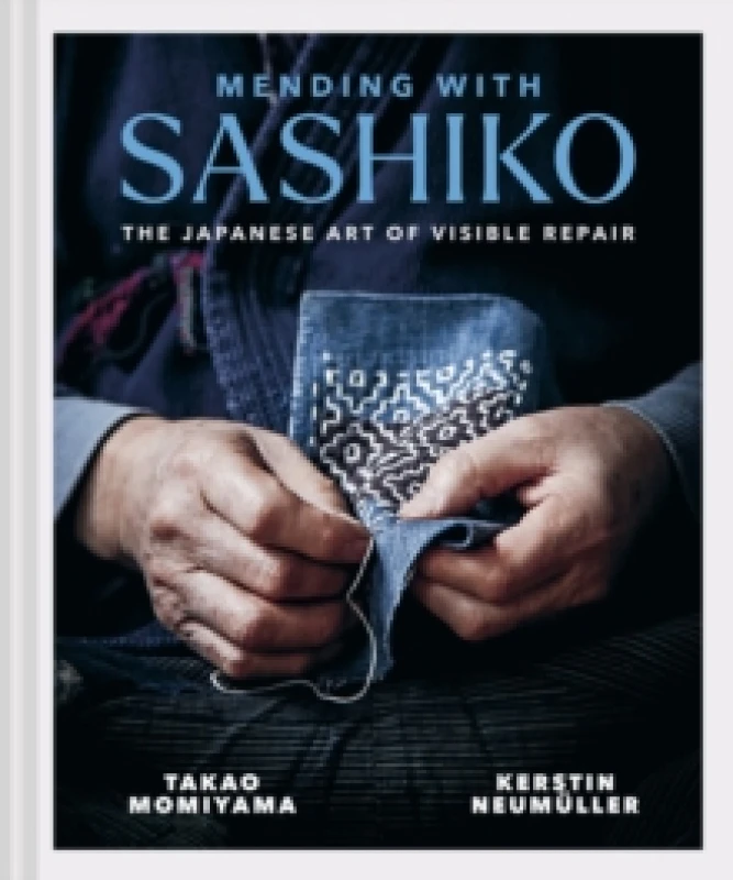 Image of Mending with Sashiko : The Japanese art of visible repair Hardback